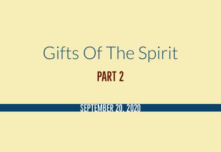 Gifts of the Spirit Part 2