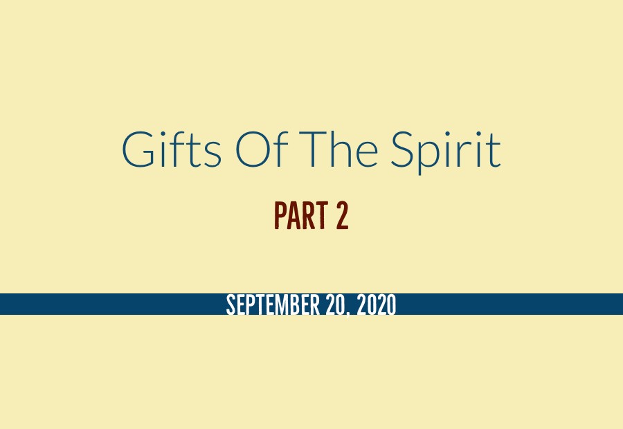Gifts of the Spirit Part 2