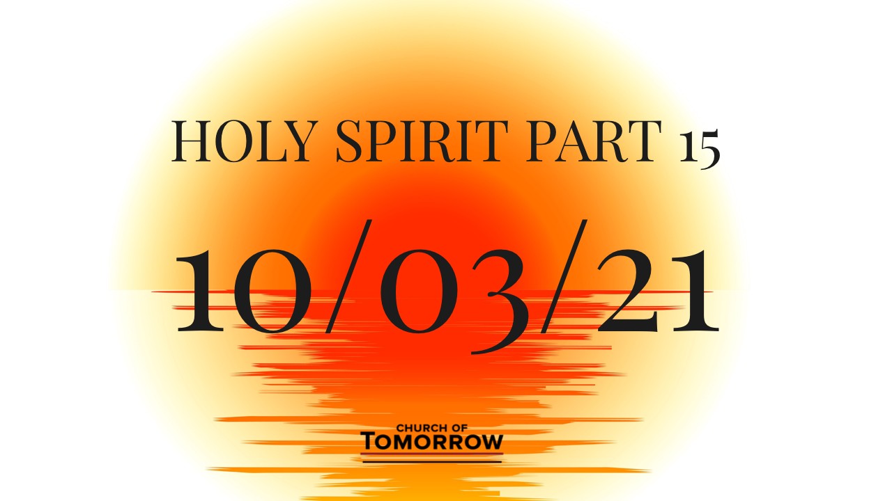 Holy Spirit Series Part 15