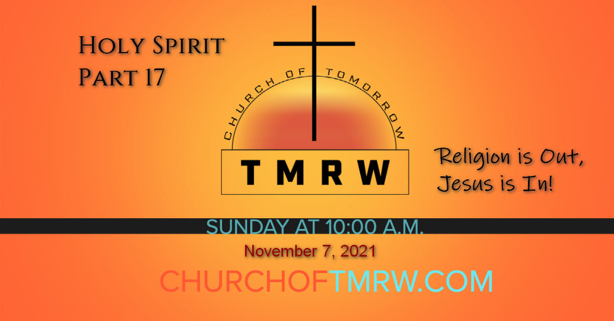 Holy Spirit Series Part 17 – Religion is out, Jesus is In!