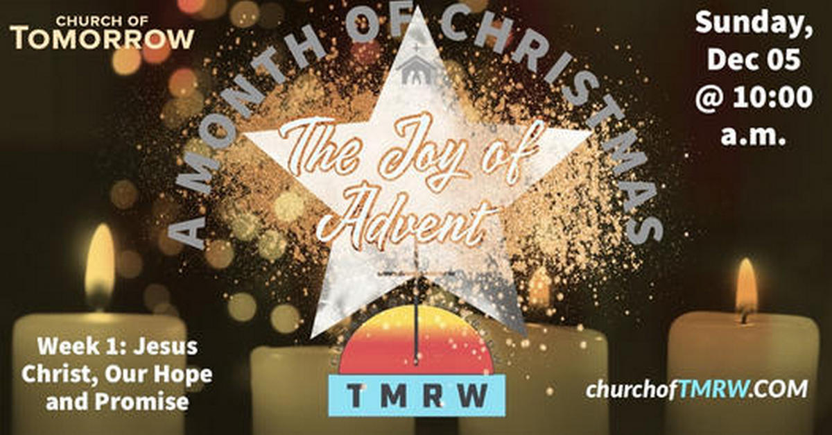 Advent Week 1 – Jesus Christ, Our Hope and Promise