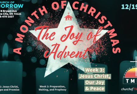 Advent Week 3 – Jesus Christ, Our Joy and Peace