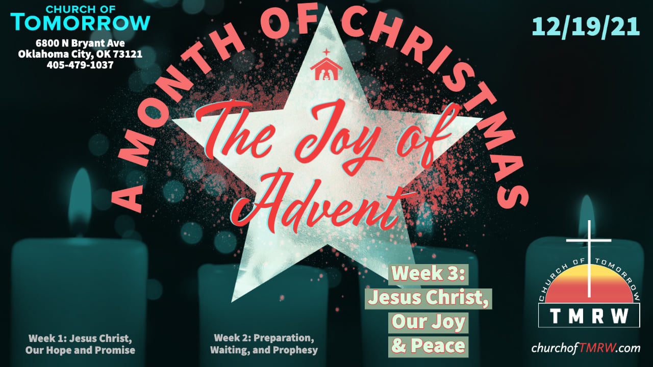 Advent Week 3 – Jesus Christ, Our Joy and Peace