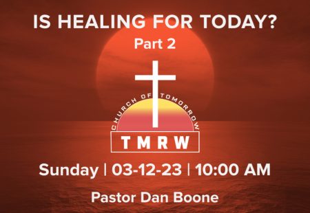Is Healing For Today? – Part 2