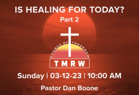 Is Healing For Today? – Part 2