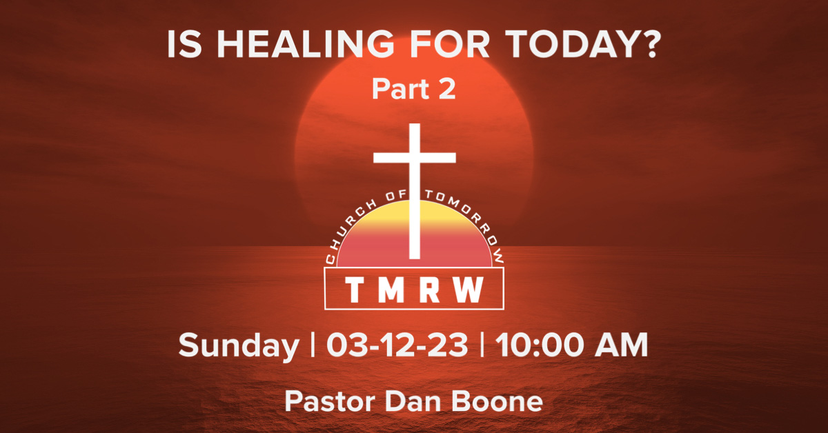 Is Healing For Today? – Part 2