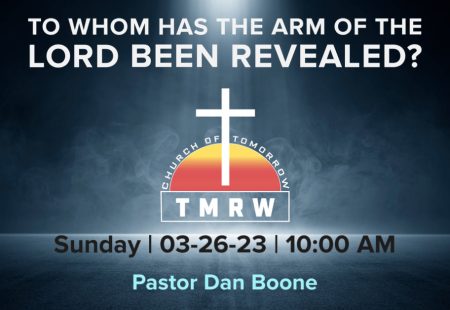 To Whom Has The Arm Of The Lord Been Revealed?