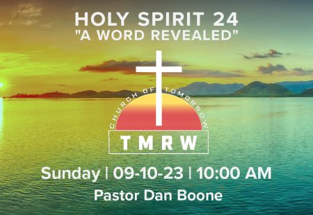 Holy Spirit Part 24 – A Word Revealed
