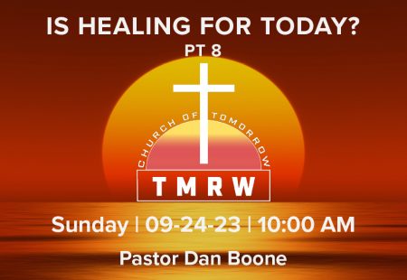 Is Healing For Today? – Part 8