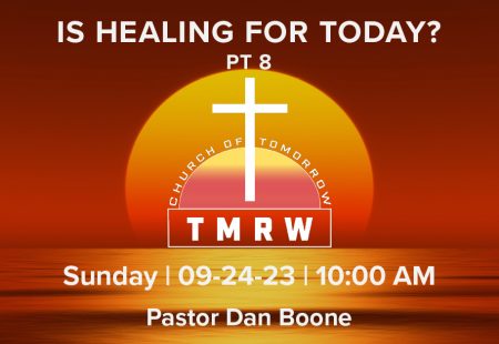 Is Healing For Today? – Part 8