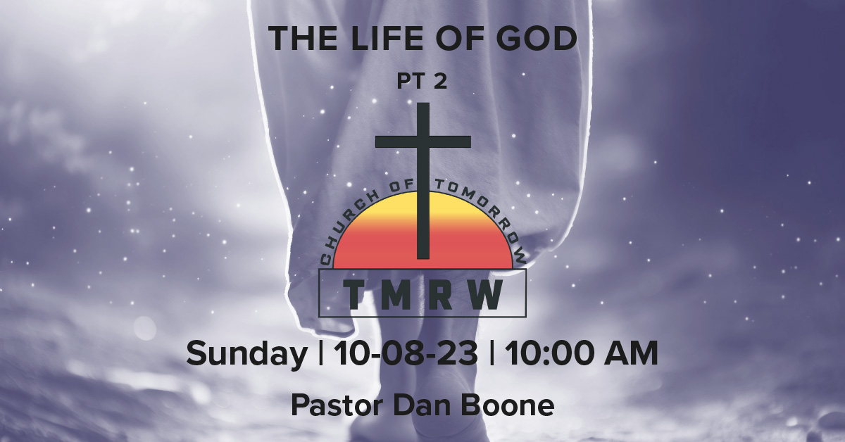 The Life Of God – Part 2