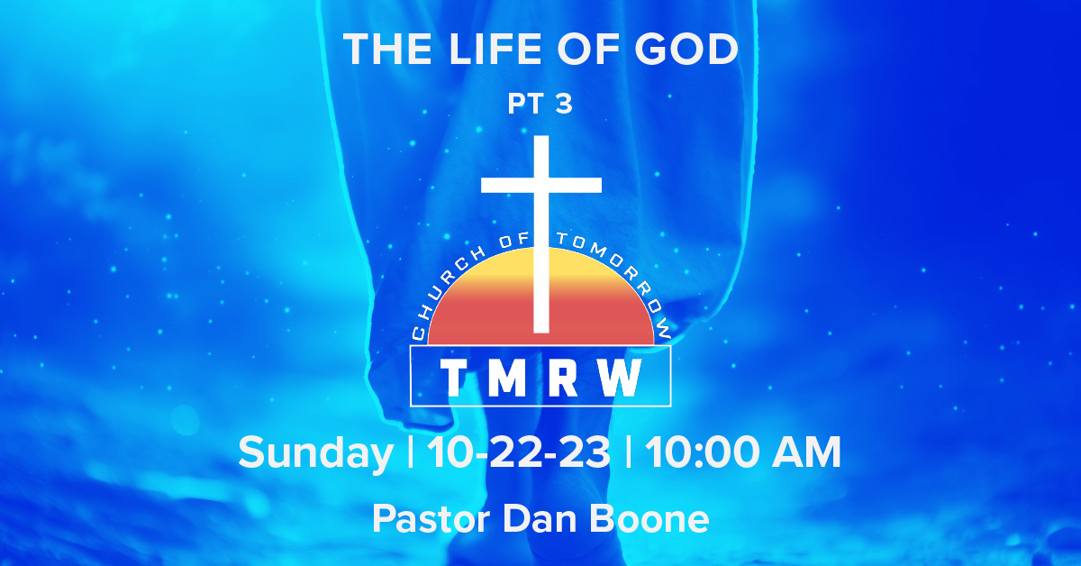 The Life Of God – Part 3