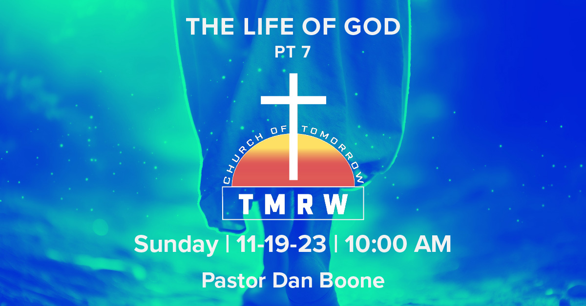 The Life Of God – Part 7