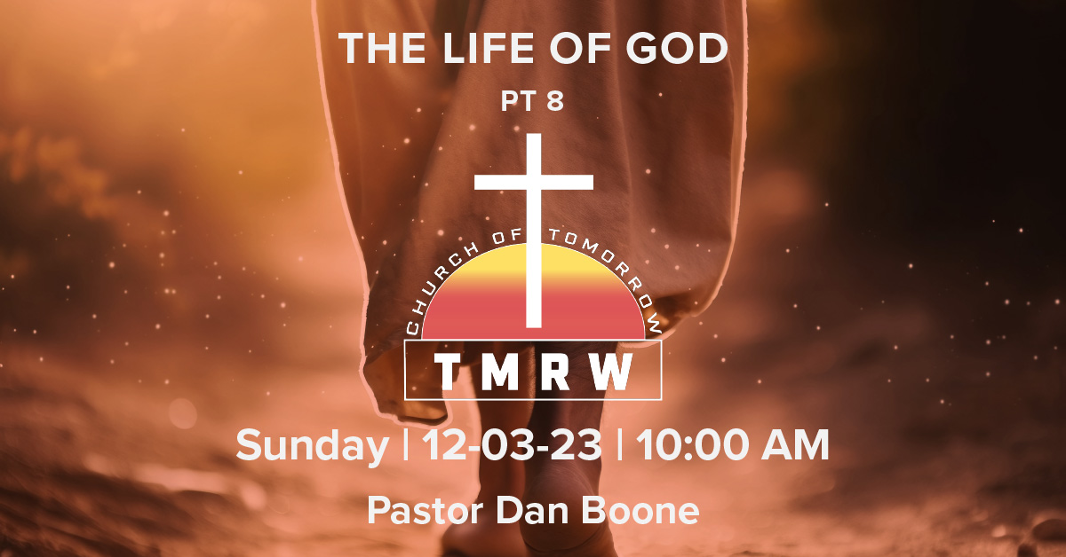 The Life Of God – Part 8