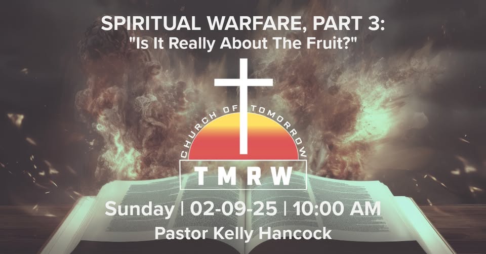 Spiritual Warfare Part 3 – Is It Really About the Fruit?