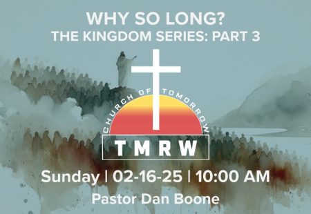 The Kingdom Part 3 – Why So Long?