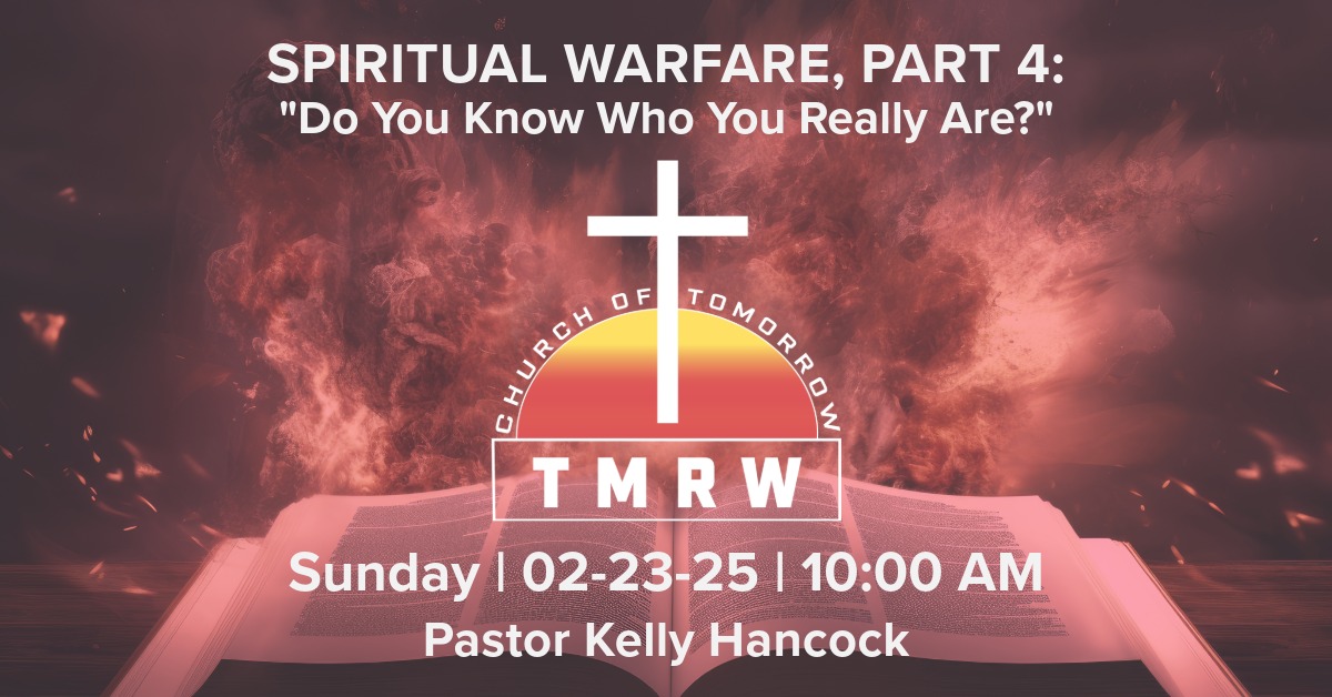 Spiritual Warfare Part 4 – Do You Know Who You Really Are?