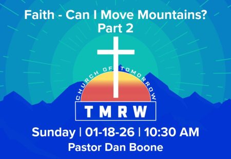 Faith – Can I Move Mountains? – Part 2