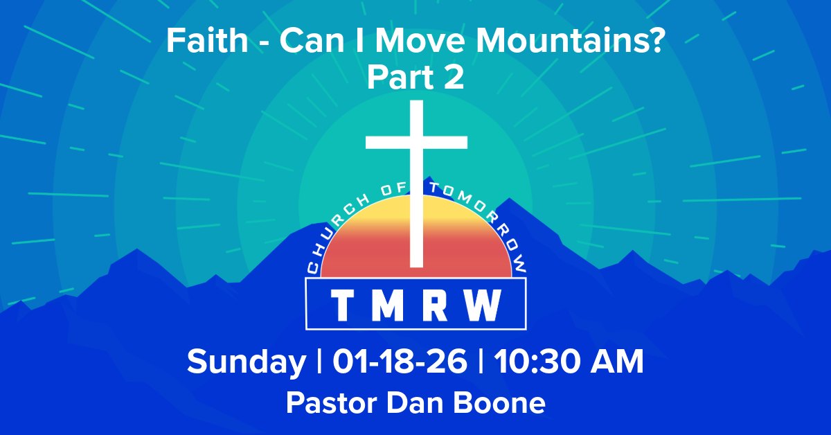 Faith – Can I Move Mountains? – Part 2