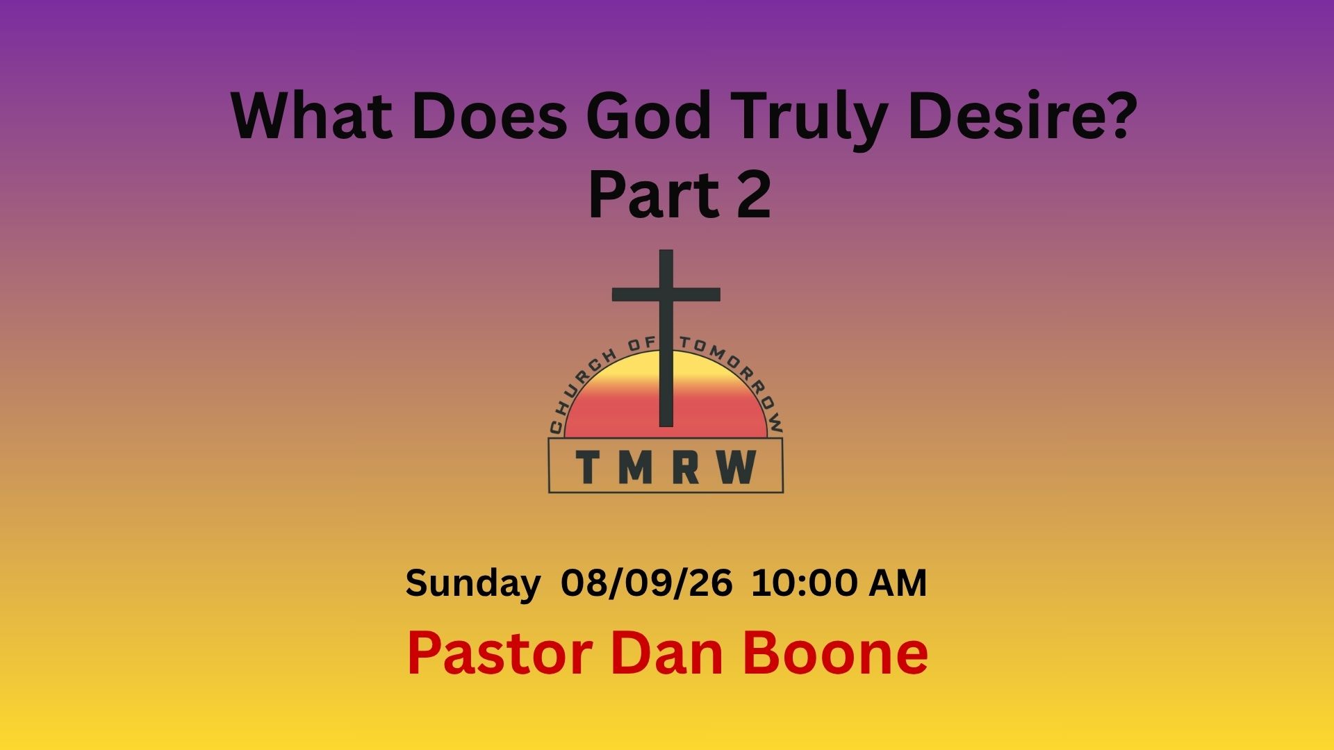 What Does God Truly Desire? – Part 2